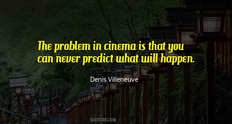 Problem Is You Quotes #63830