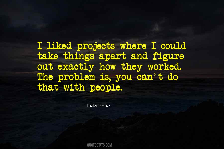 Problem Is You Quotes #885842