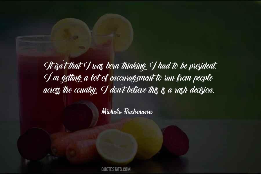 Rash Decision Quotes #614476