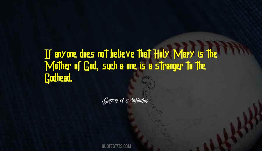Quotes About Mary The Mother Of God #1769983