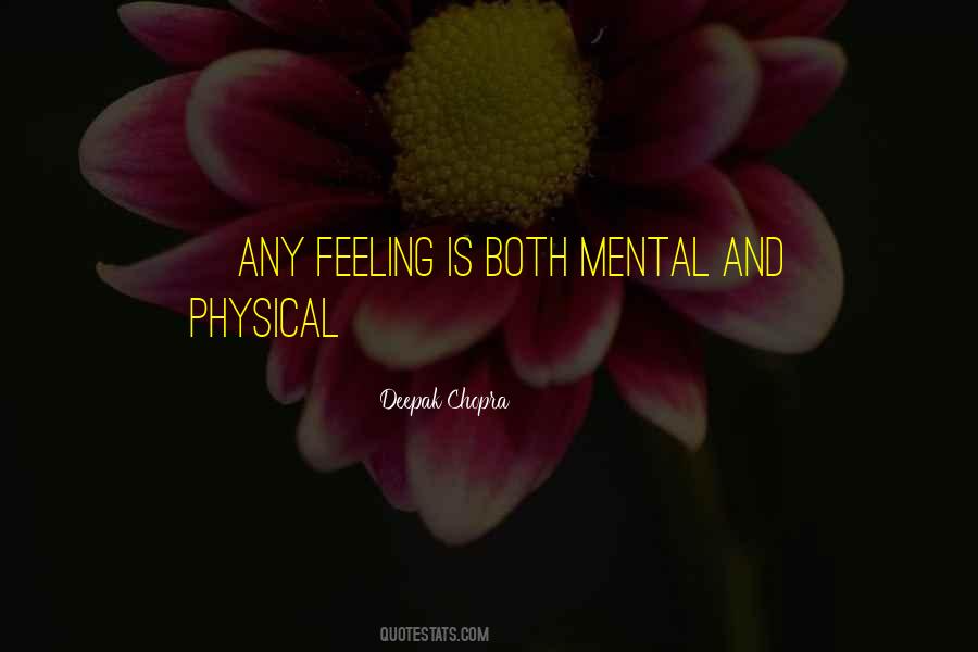 Mental And Physical Quotes #776194