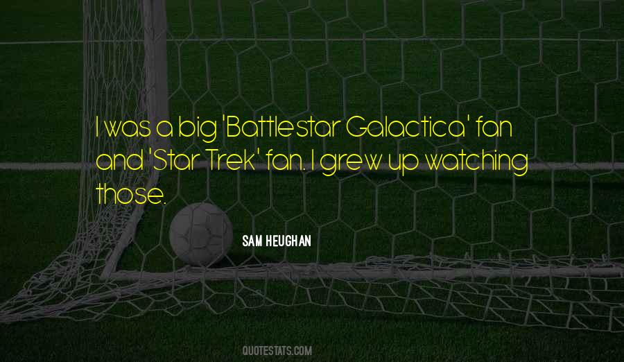 Best Battlestar Galactica Quotes #225424