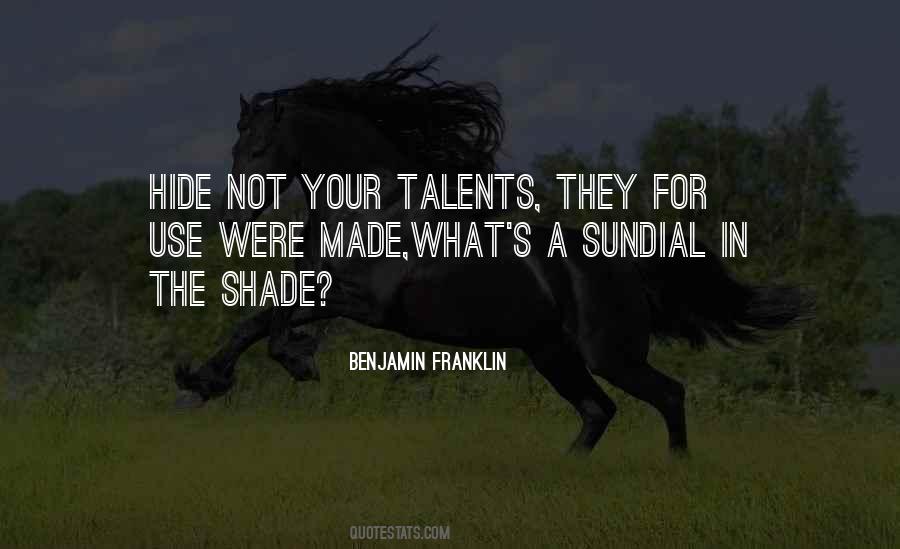 Use Your Talent Quotes #1172171