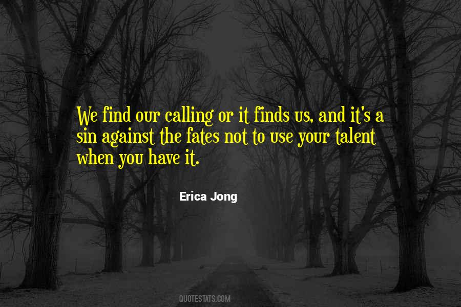 Use Your Talent Quotes #1233888