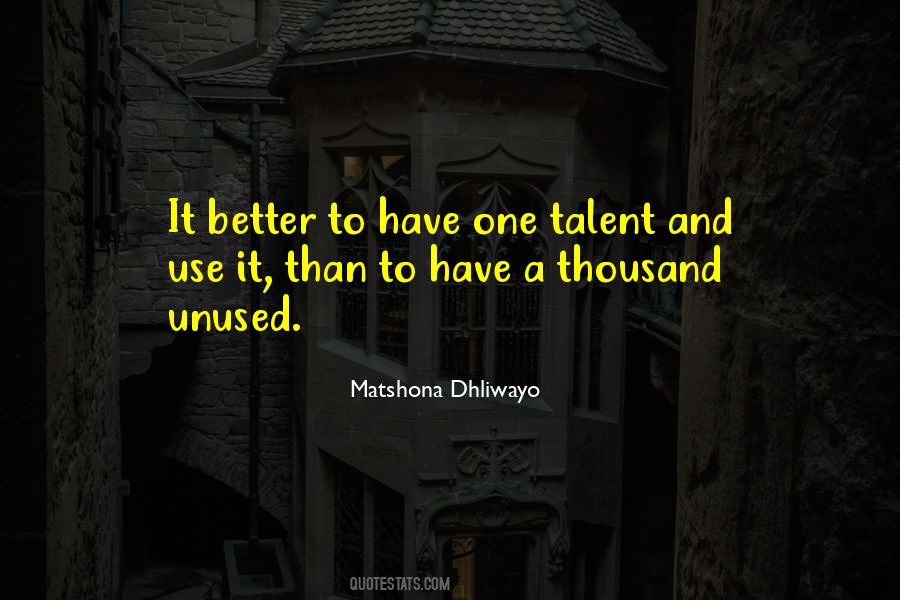 Use Your Talent Quotes #266312