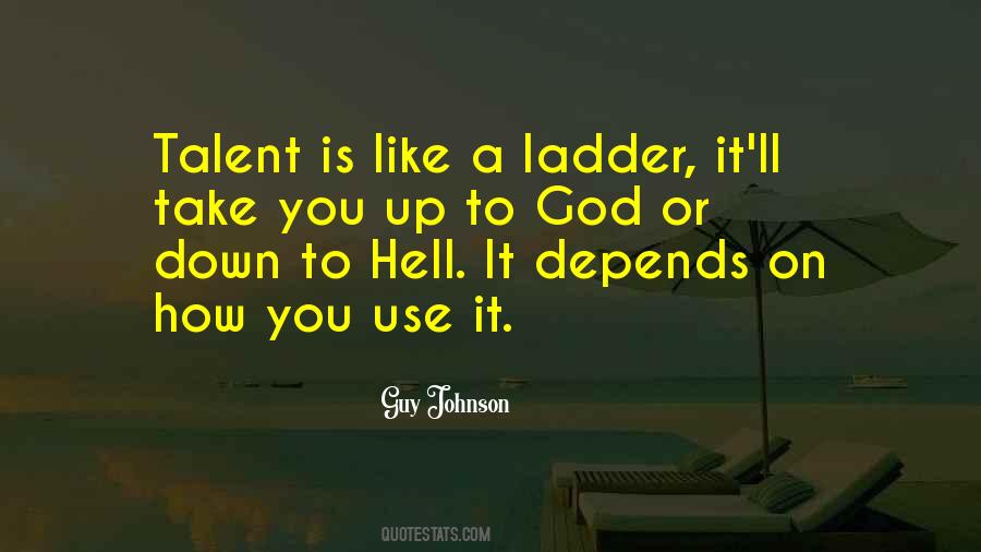 Use Your Talent Quotes #315932