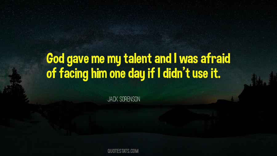 Use Your Talent Quotes #885672