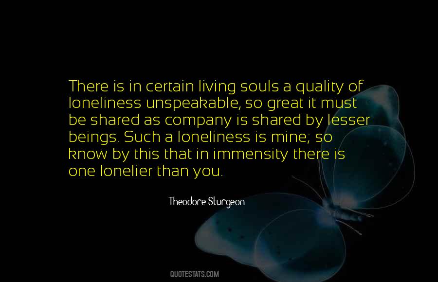 Saucer Of Loneliness Quotes #767234