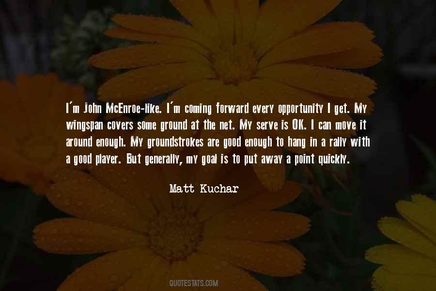 Kuchar Quotes #649421
