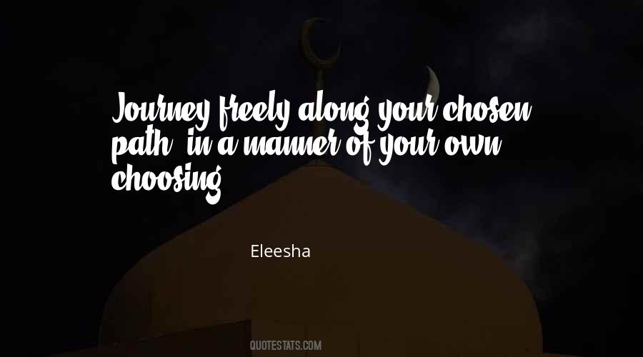 Choosing Freely Quotes #1308533