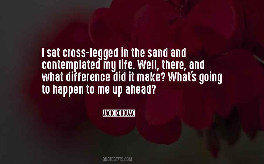 Cross Legged Quotes #322887