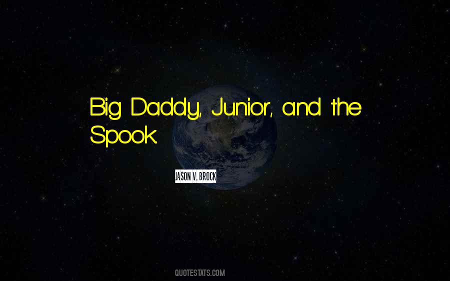 Best Big Daddy Quotes #469434