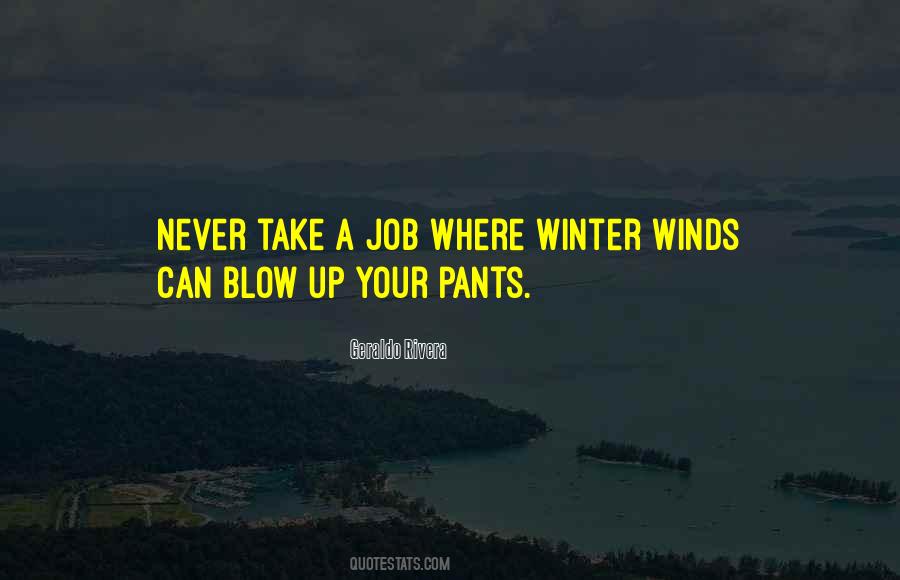 Winds Blow Quotes #1040192