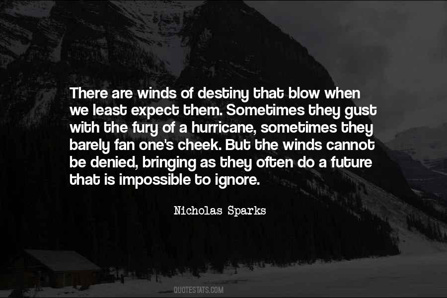 Winds Blow Quotes #404735