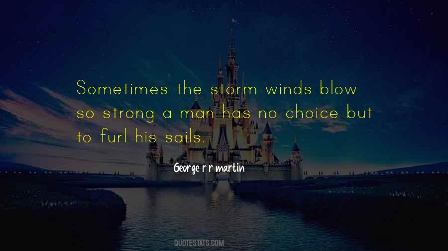 Winds Blow Quotes #44360