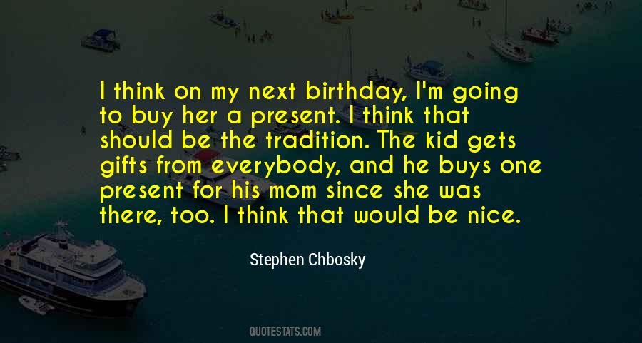 Best Birthday Present Quotes #1134190