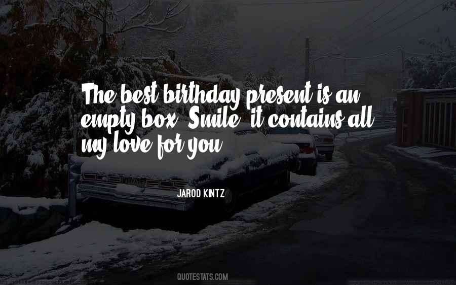 Best Birthday Present Quotes #559067