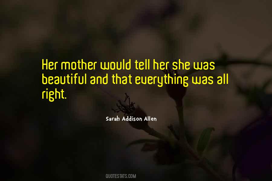 Tell Her Everything Quotes #899953