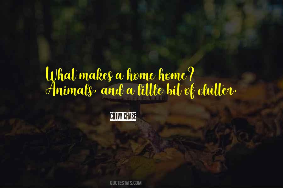What Makes A Home Quotes #833510