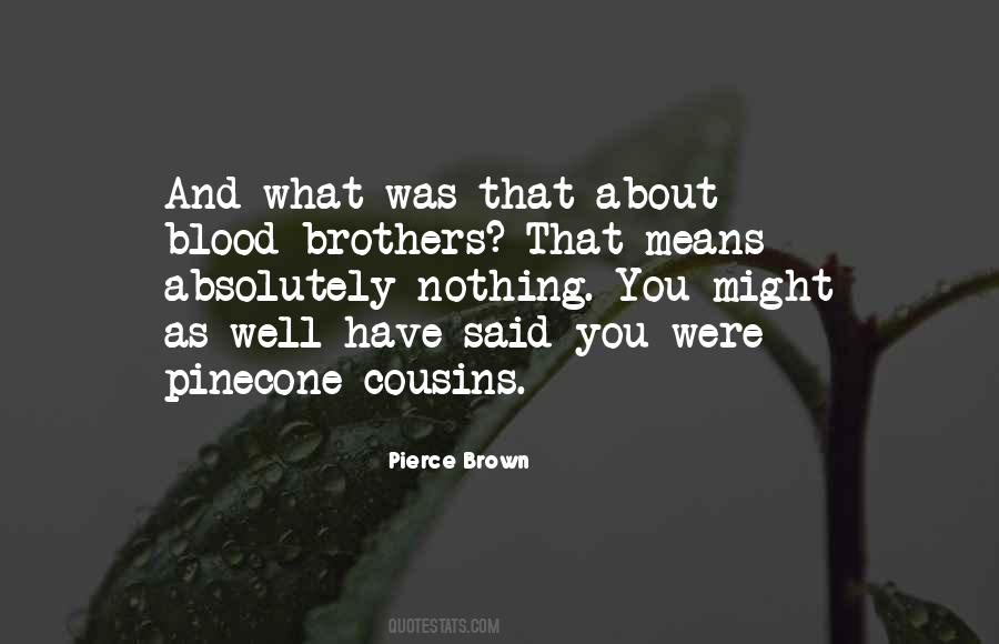 Best Blood Brothers Quotes #1241630