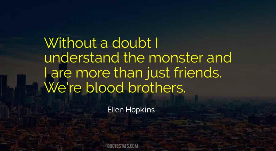 Best Blood Brothers Quotes #52639