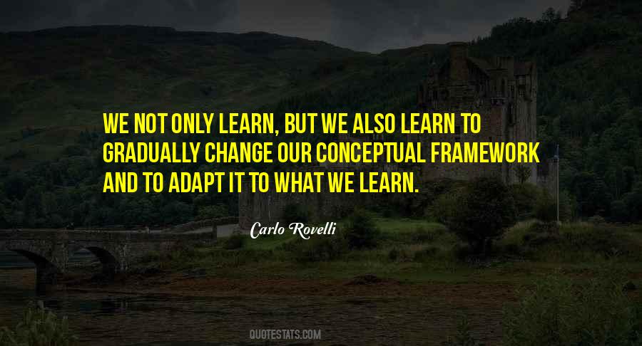 Learn And Adapt Quotes #1337405