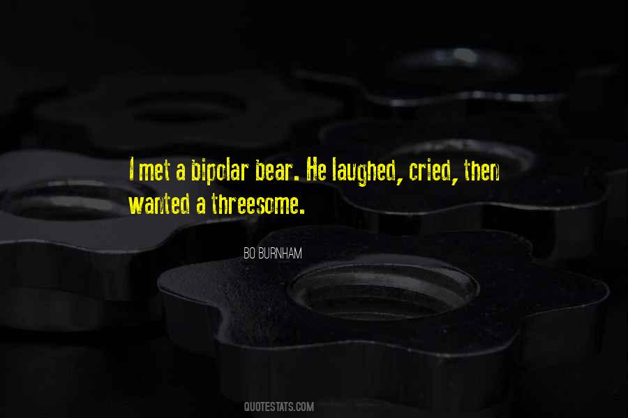 Laughed Until We Cried Quotes #226155