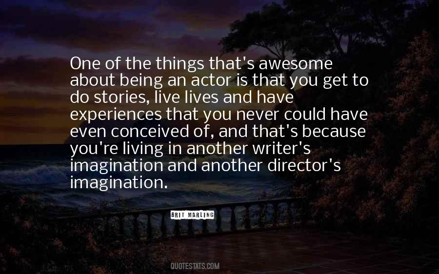 You Have An Imagination Quotes #1087076