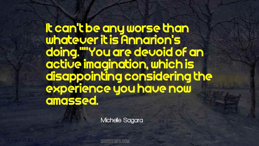 You Have An Imagination Quotes #1392835
