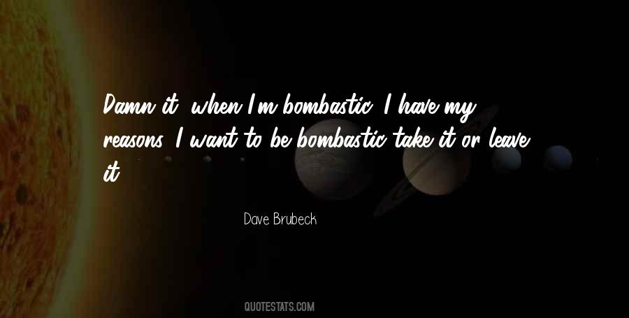 Best Bombastic Quotes #54156