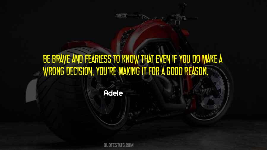 Good Reason Quotes #1071046