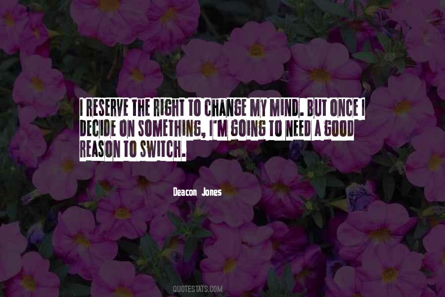 Good Reason Quotes #1299863