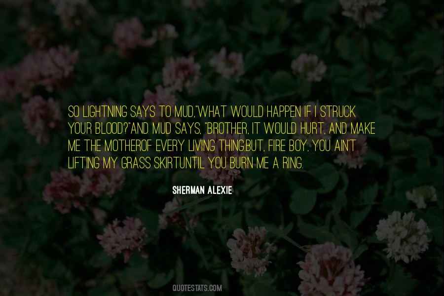 Fire Hurt Quotes #1199468