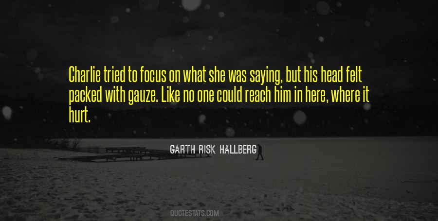 Fire Hurt Quotes #1393600