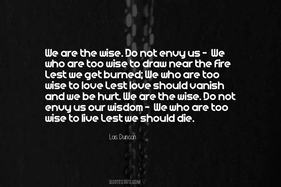 Fire Hurt Quotes #1859923