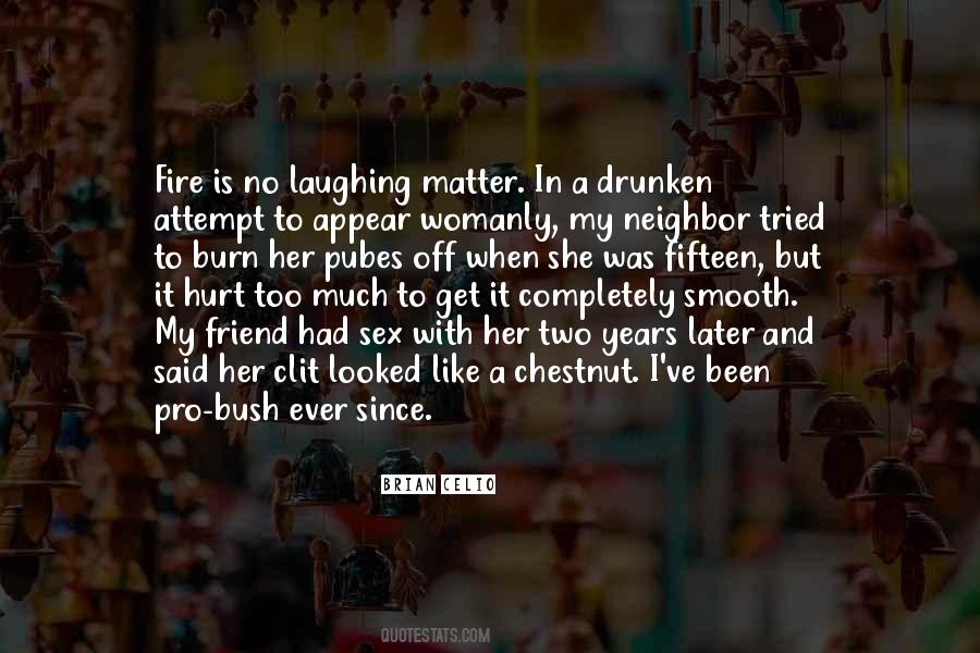 Fire Hurt Quotes #654645