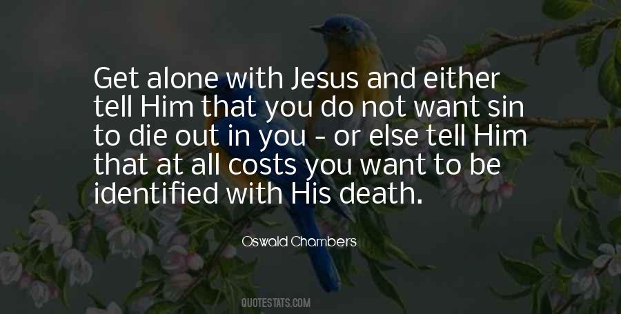 Jesus You Alone Quotes #1673473
