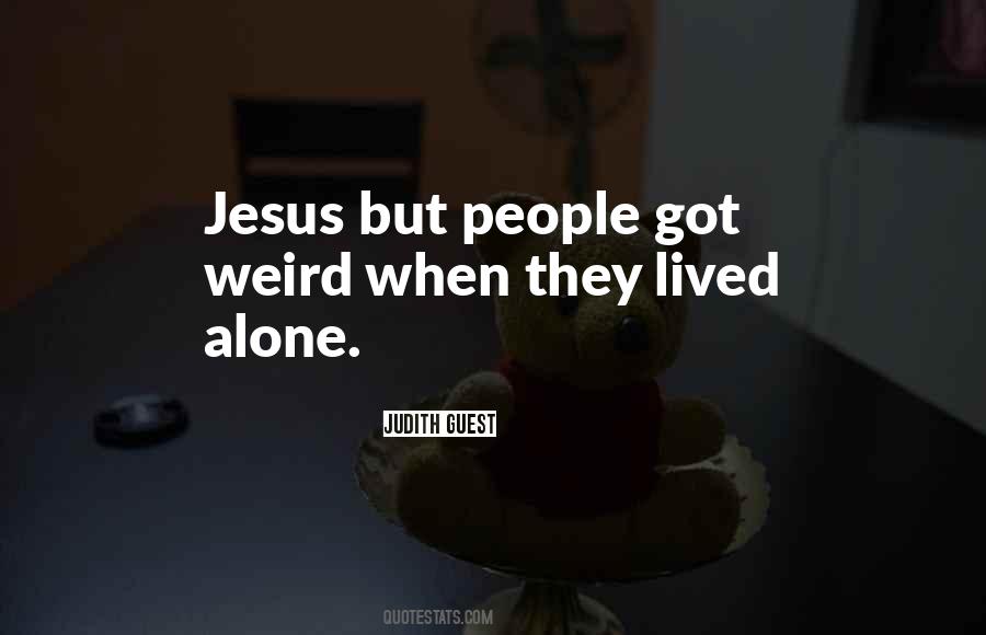 Jesus You Alone Quotes #497615
