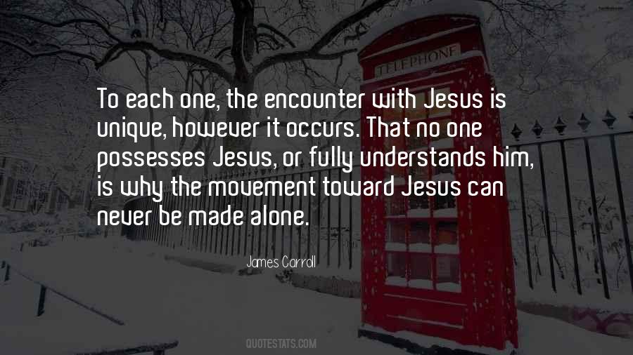 Jesus You Alone Quotes #683167