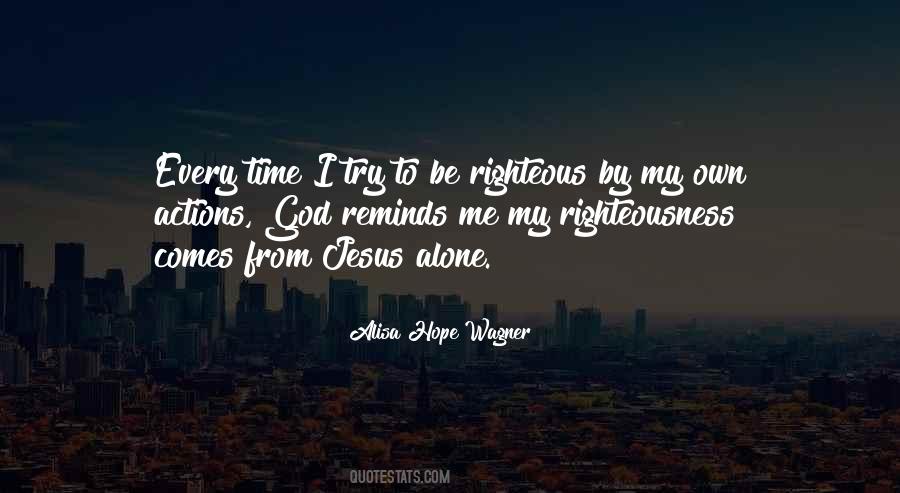 Jesus You Alone Quotes #961821