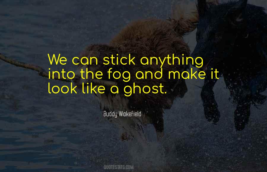 Best Buddy Wakefield Quotes #164148