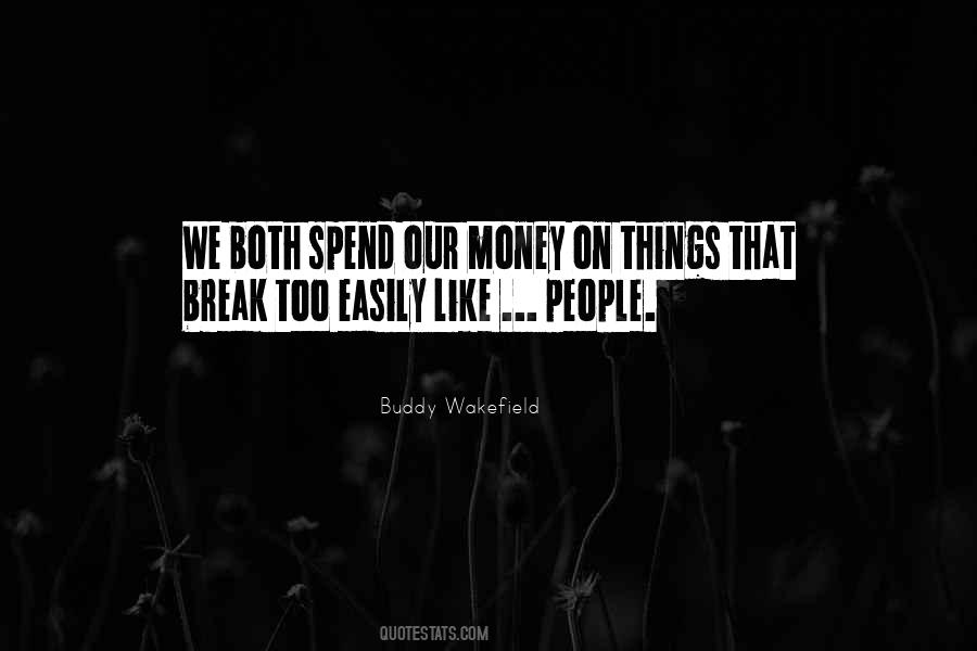 Best Buddy Wakefield Quotes #648731
