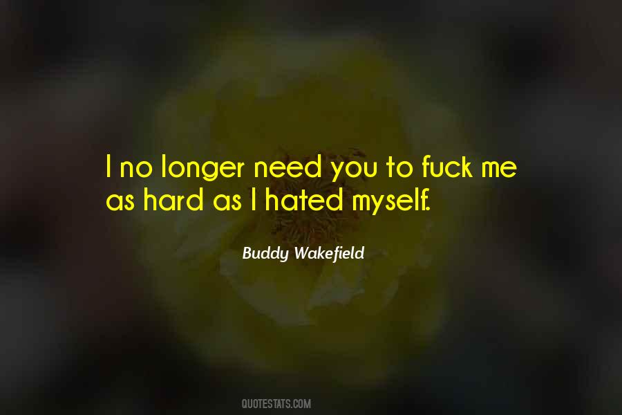 Best Buddy Wakefield Quotes #818166