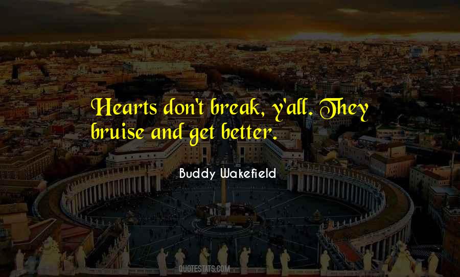 Best Buddy Wakefield Quotes #887150