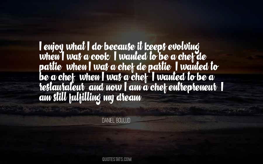 Fulfilling A Dream Quotes #221304