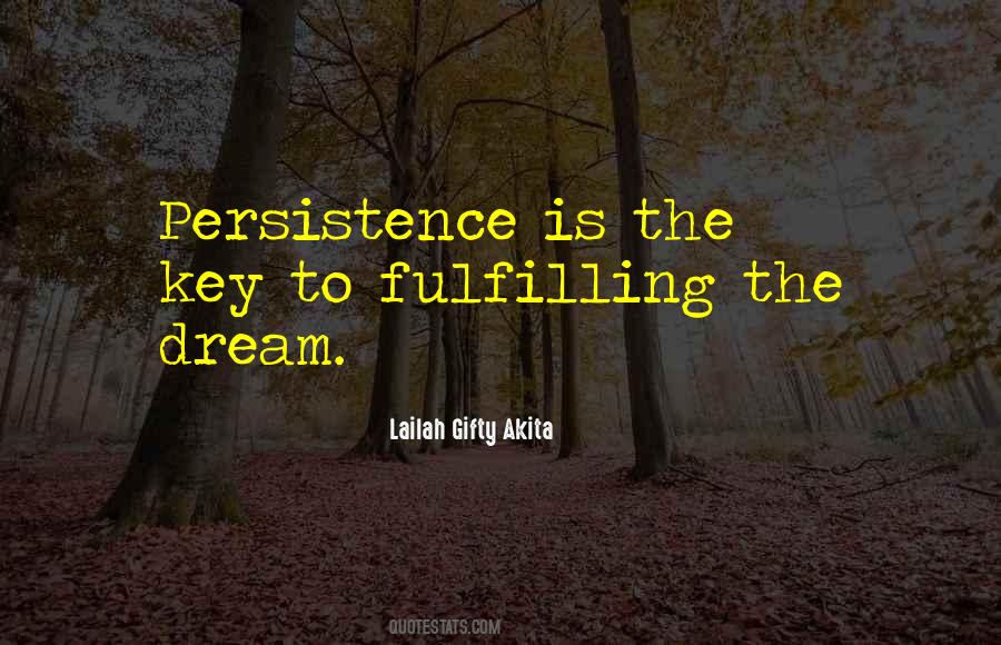 Fulfilling A Dream Quotes #572287