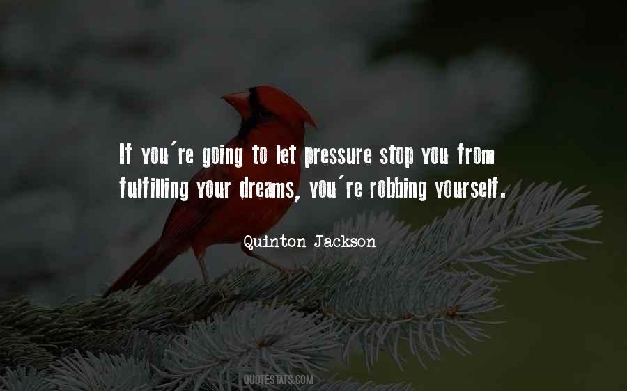 Fulfilling A Dream Quotes #683638