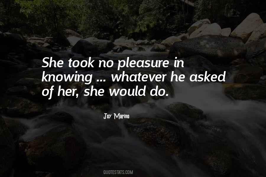 Pleasure Her Quotes #207335