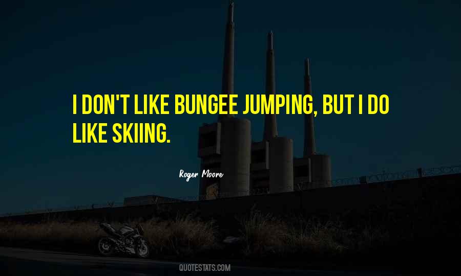 Best Bungee Jumping Quotes #1349998