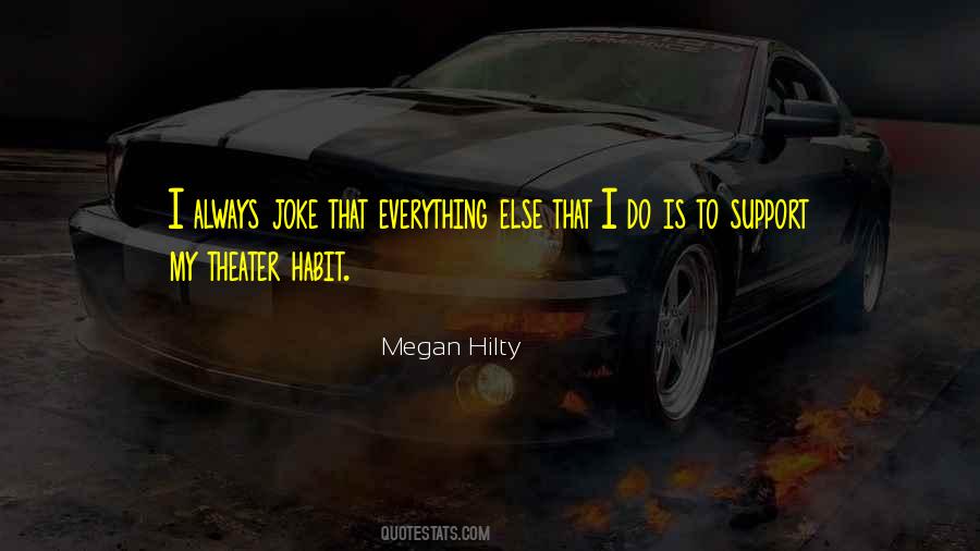 Everything Else Quotes #1574603